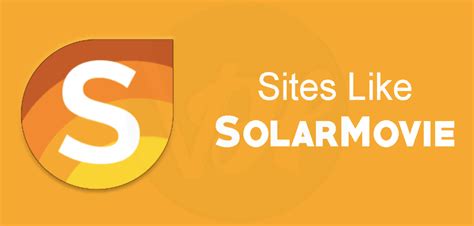 Top 13 Sites Like Solarmovie To Watch Movies Online TechJuvy