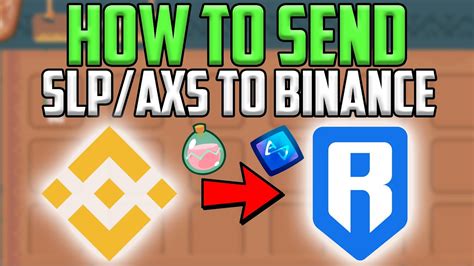 How To Send Slp Axs From Ronin To Binance Binance To Ronin Axie