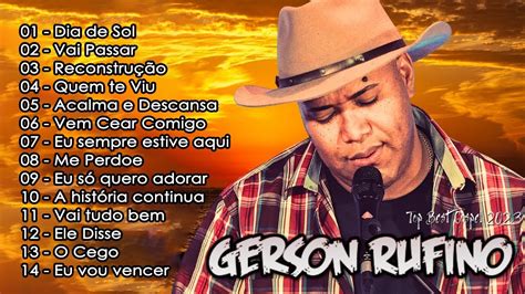 Gerson Rufino Vai Passar S As Melhores Musicas Gospel Mais Tocadas