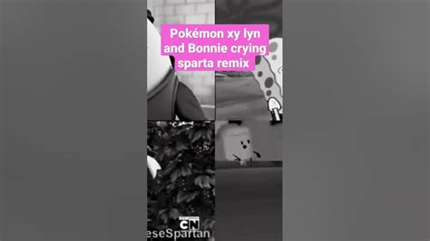 Pokémon Xy Lyn And Bonnie Crying Sparta Remix Youtube