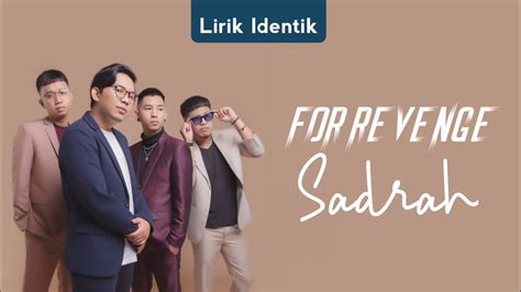 For Revenge Sadrah Unofficial Lyric Lirik Identik Youtube