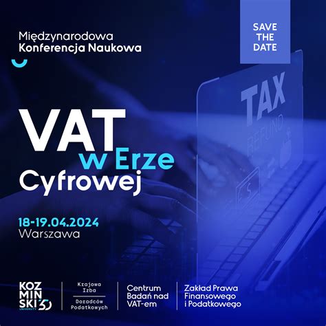 Międzynarodowa Konferencja Naukowa VAT w erze cyfrowej 18 19