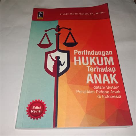 Buku Perlindungan Hukum Terhadap Anak Dalam Sistem Peradilan Pidana