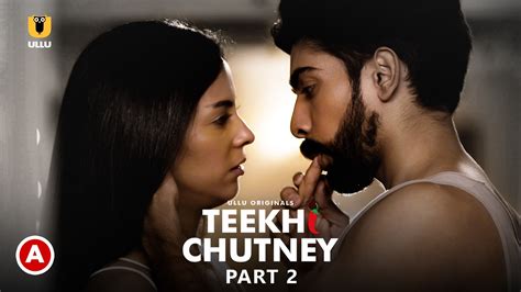 Teekhi Chutney Part 2 S01E02 2022 Hindi Hot Web Series Ullu