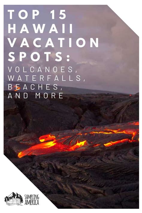 Top 15 Hawaii Vacation Spots: Volcanoes, Waterfalls, Beaches, and More