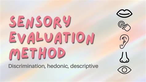 Sensory Evaluation Methods Discrimination Descriptive And Hedonic