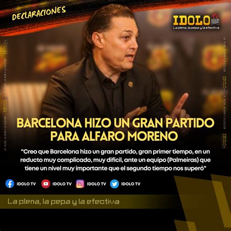 Idolo Tv On Twitter Barcelona Hizo Un Gran Partido Para Alfaro Moreno