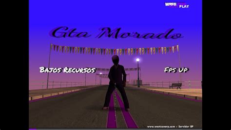 Aporte Gta Morado FPS UP Bajos Recursos WZ RP YouTube