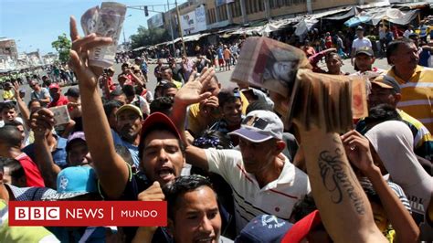 Es El Caos Total La Tensa Situaci N De Venezuela Sin Billetes Deriva