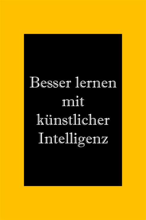 Geniale Ki Tools Schule Universit T Lernen Mit K Nstlicher Intelligenz