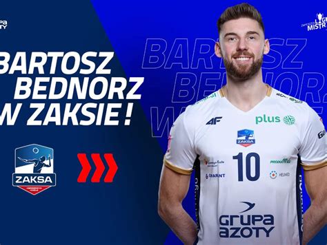 Zaksa Potwierdzi A Hitowy Transfer Bartosz Bednorz Do Czy Do Mistrza