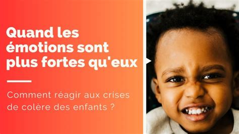 Quand les émotions sont plus fortes qu eux comment réagir aux crises