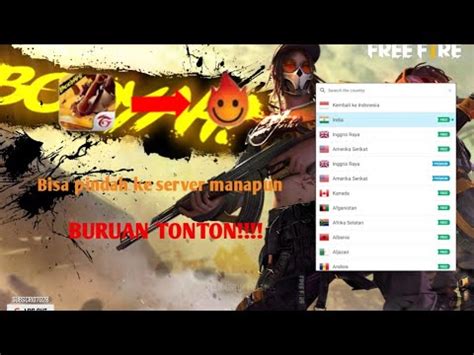 Cara Ganti Server Di Game Free Fire Ke Negara Manapun Terbaru 2020