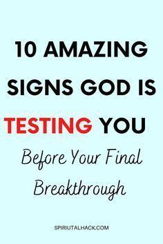 An Image With The Words Amazing Signs God Is Testing You Before Your