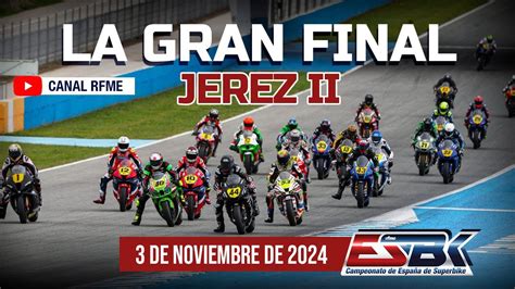 ESBK Jerez 2 En directo La Gran Final Campeonato de España de