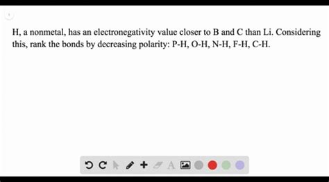 SOLVED:Hydrogen has an electronegativity value between boron and carbon ...