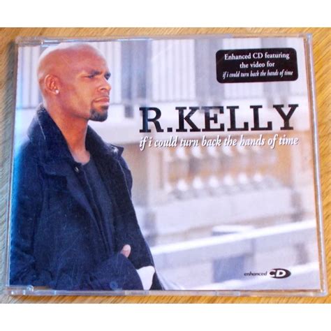 R Kelly If I Could Turn Back The Hands Of Time CD O Briens Retro