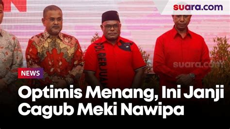 Optimis Menang Pilkada Cagub Meki Nawipa Janji Tak Akan Biarkan Rakyat