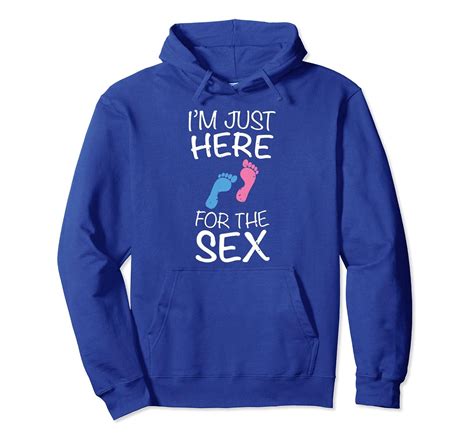 Im Just Here For The Sex Gender Reveal Pullover Hoodie 4lvs