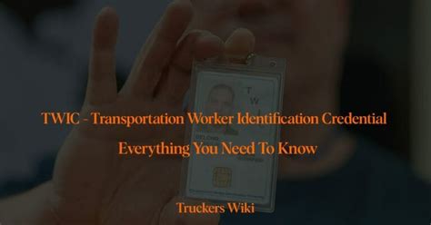 TWIC Transportation Worker Identification Credential Truckers Wiki