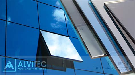 Vidrio reflectivo ALVITEC Aluminio Vidrio y Tecnología