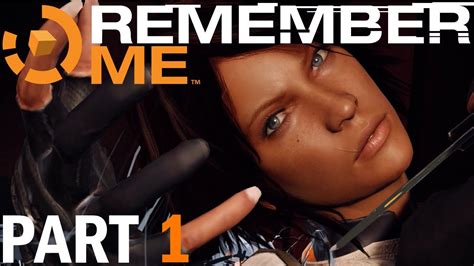 Remember Me Walkthrough Part 1 YouTube