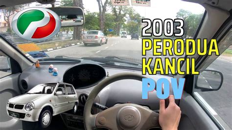 2003 Perodua Kancil 850 EX POV Test Drive MW Driver YouTube