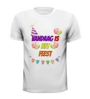 Vandaag Is Het Feest T Shirt Goedkope Feestwinkel