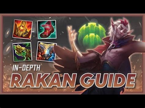 In Depth Rakan Support Guide Season How To Carry Like A Pro All