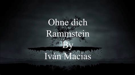 Ohne Dich Rammstein Lyrics Letra Pronunciacion Traduccion