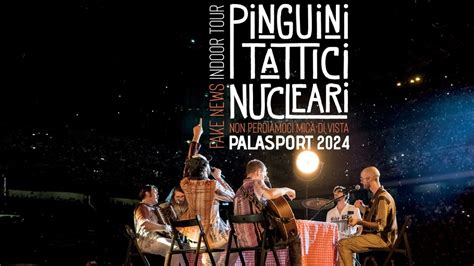 La Scaletta Dei Pinguini Tattici Nucleari A Bologna Concerto Aprile