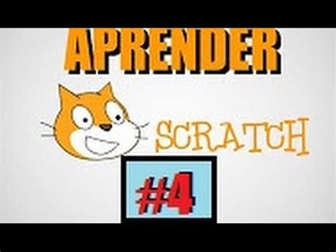 Curso de Scratch desde cero Español Capítulo 4 YouTube