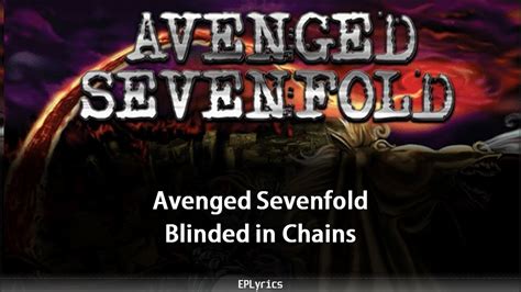 Avenged Sevenfold Blinded In Chains Lyrics Youtube