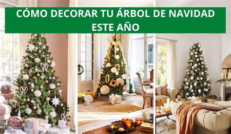 Ideas De C Mo Decorar Tu Arbolito De Navidad Este A O