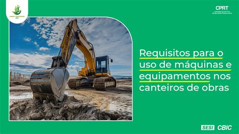 Requisitos para o uso máquinas e equipamentos nos canteiros de obras