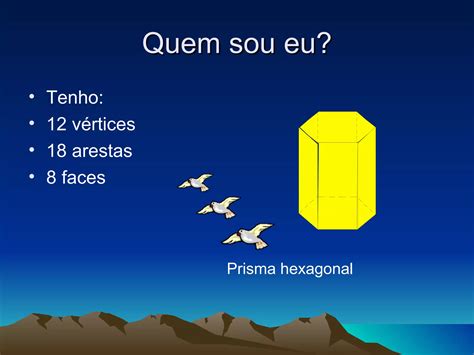 Tenho 6 Faces 8 Vértices E12 Arestas Quem Sou Eu - Contagem Faces Arestas E Vertices Ram | PPT | Science