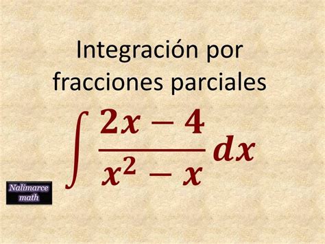 Integraci N Por Fracciones Parciales Ejercicio La Prof Lina M