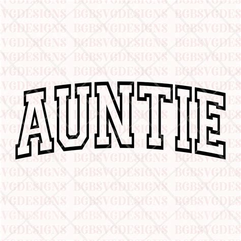 Auntie Svg Png Varsity Auntie Svg Auntie Shirt Svg Auntie Etsy Uk