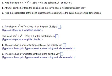 Solved a. Find the slope of x3+y3−126xy=0 at the points | Chegg.com