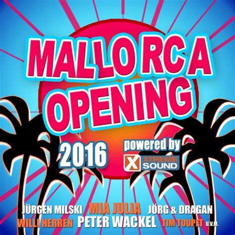 Mallorca Opening Powered By Xtreme Sound V