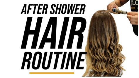 After Shower Hair Routine Youtube