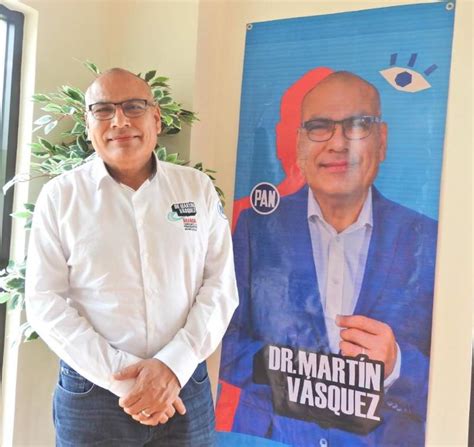 El Dr Martín Vásquez Villanueva El Que Sí Puede Comprometido Para Dirigir Oaxaca De Juárez