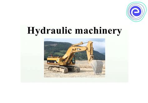 Hydraulic Machines: Meaning, Types, Examples - Embibe