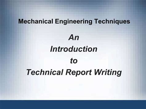 An Introduction To Technical Report Writing Ppt