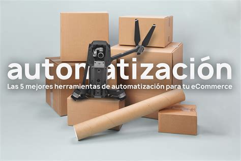 5 herramientas de automatización para eCommerce - Envíoclick Blog