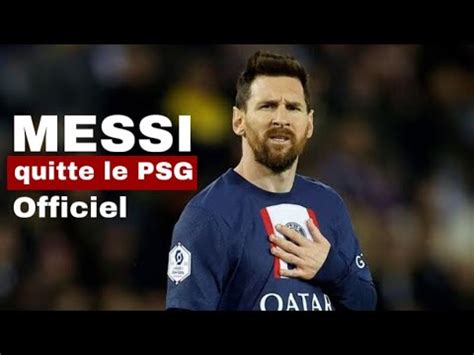 Officiel Leo Messi Quitte Le Psg Youtube