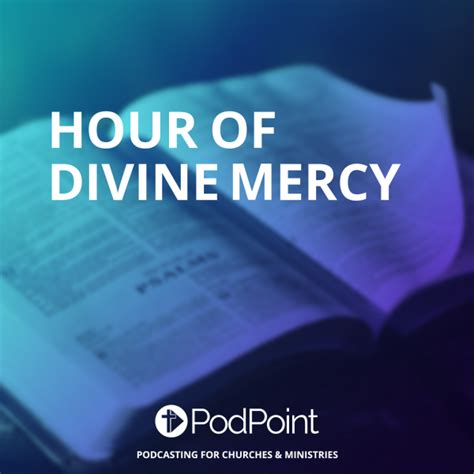 Hour of Divine Mercy | Listen Online