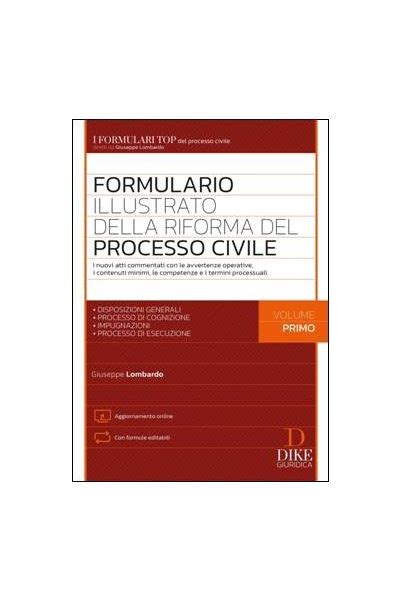 Formulario Illustrato Della Riforma Del Processo Civile