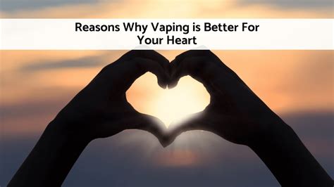 Does Vaping Cause Plaque In Arteries Reasons Why Vaping Is Better For Your Heart Than Smoking