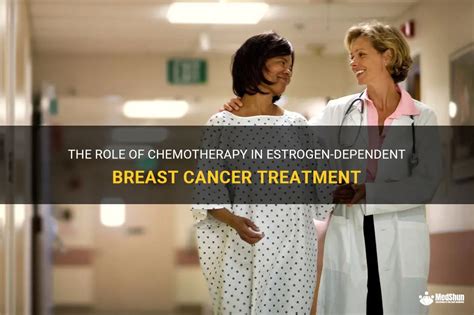 The Role Of Chemotherapy In Estrogen Dependent Breast Cancer Treatment